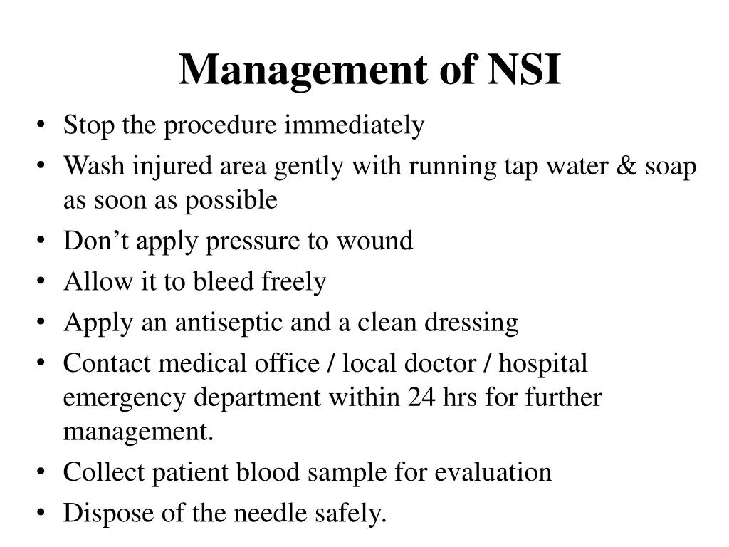 management of nsi stop the procedure immediately