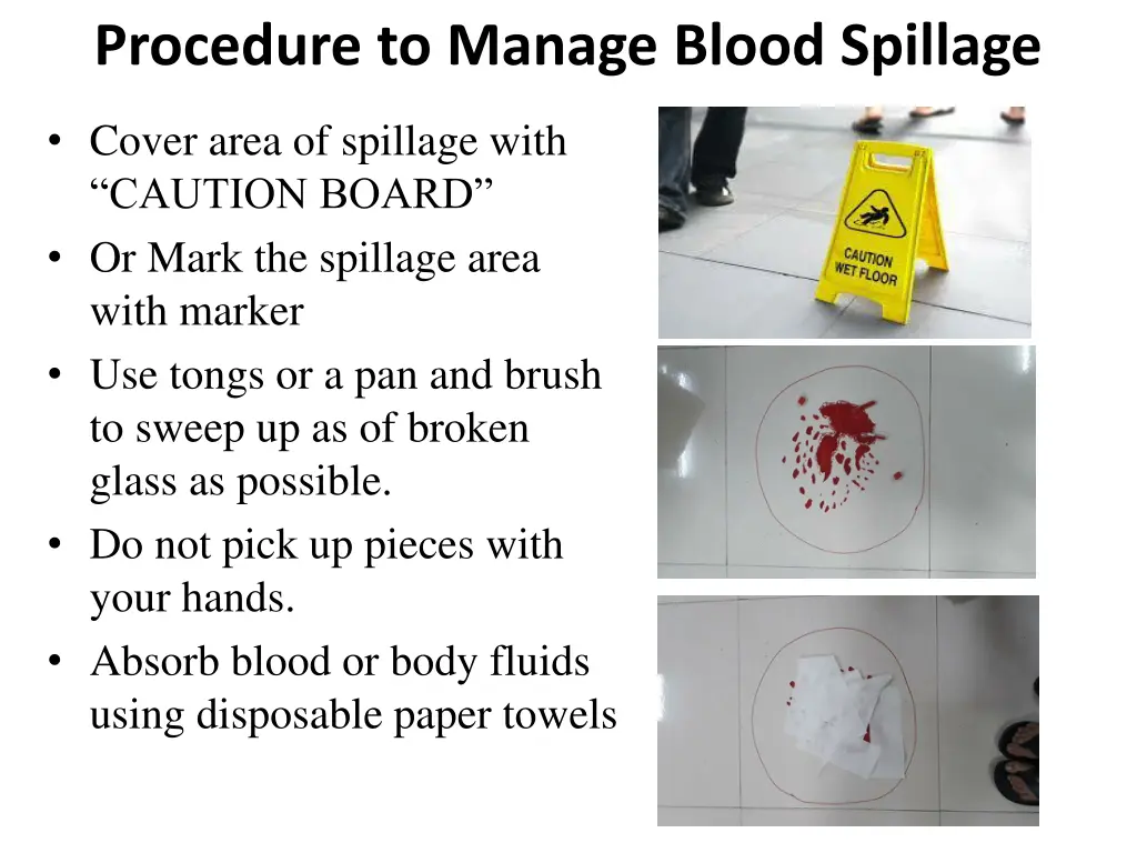 procedure to manage blood spillage