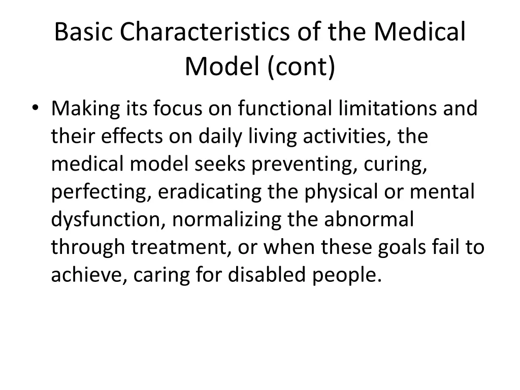 basic characteristics of the medical model cont