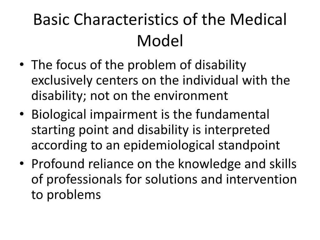 basic characteristics of the medical model