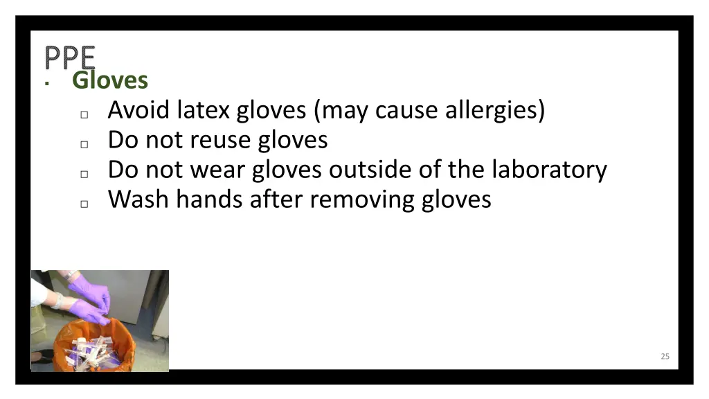 ppe gloves avoid latex gloves may cause allergies