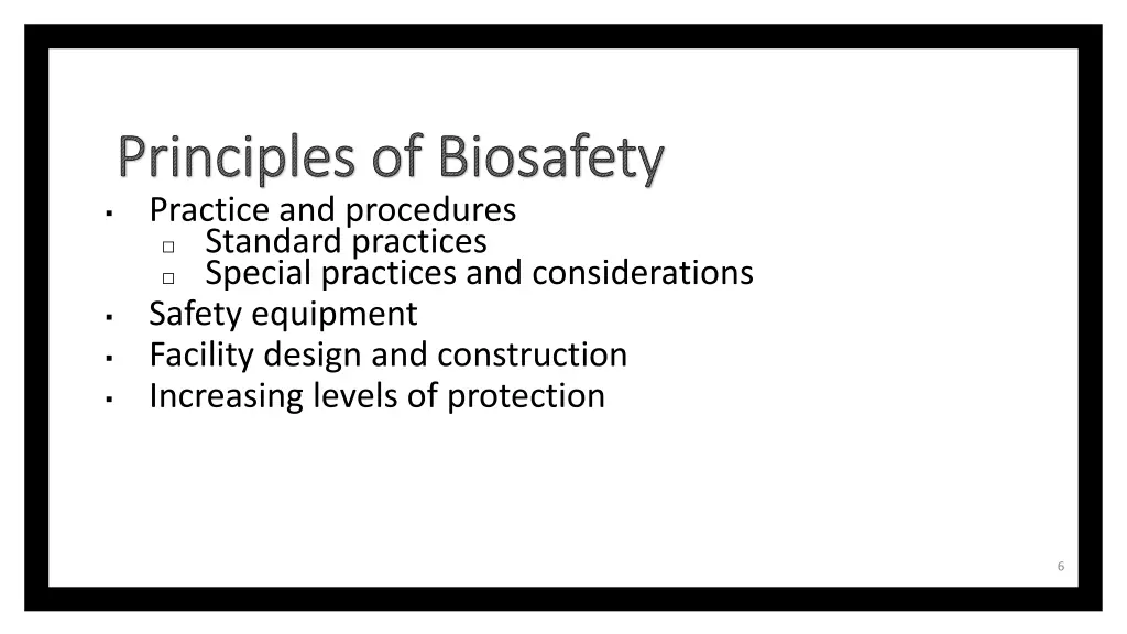 principles of biosafety practice and procedures