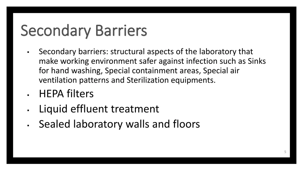 secondary barriers