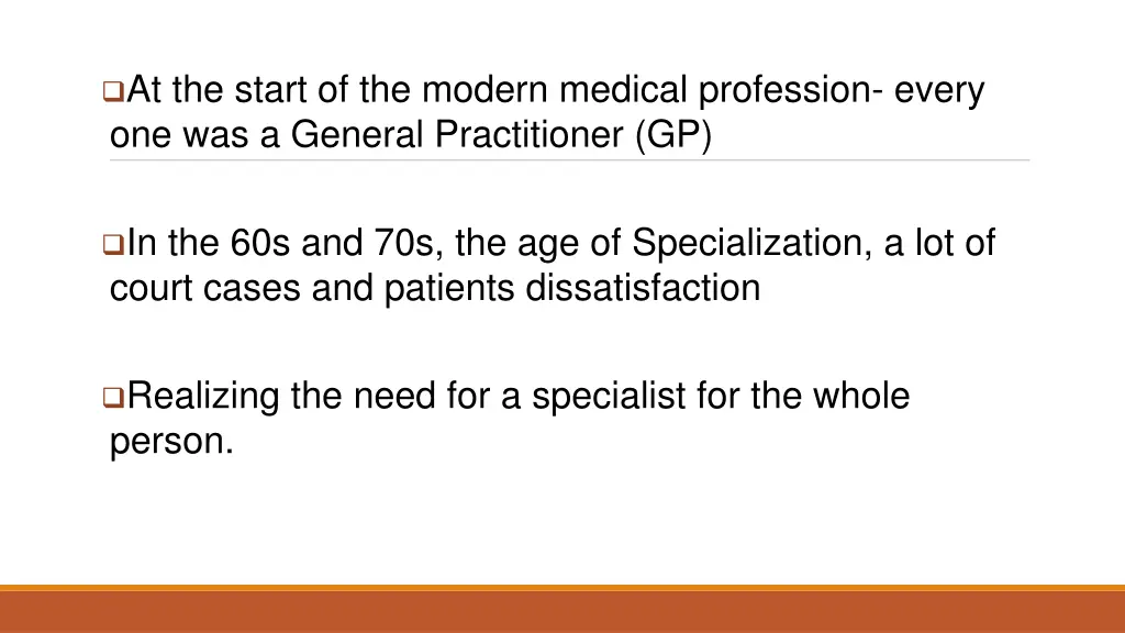 at the start of the modern medical profession