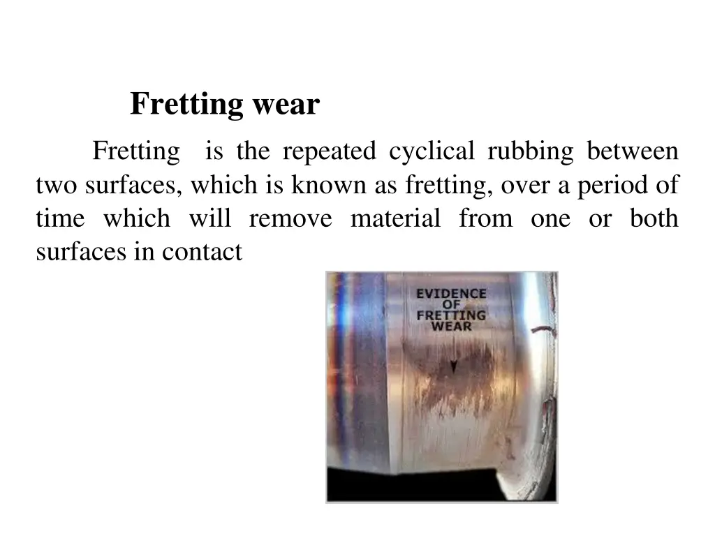 fretting wear fretting is the repeated cyclical