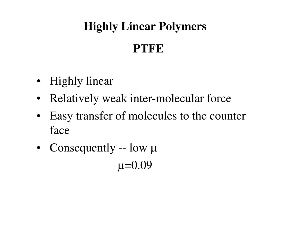 highly linear polymers