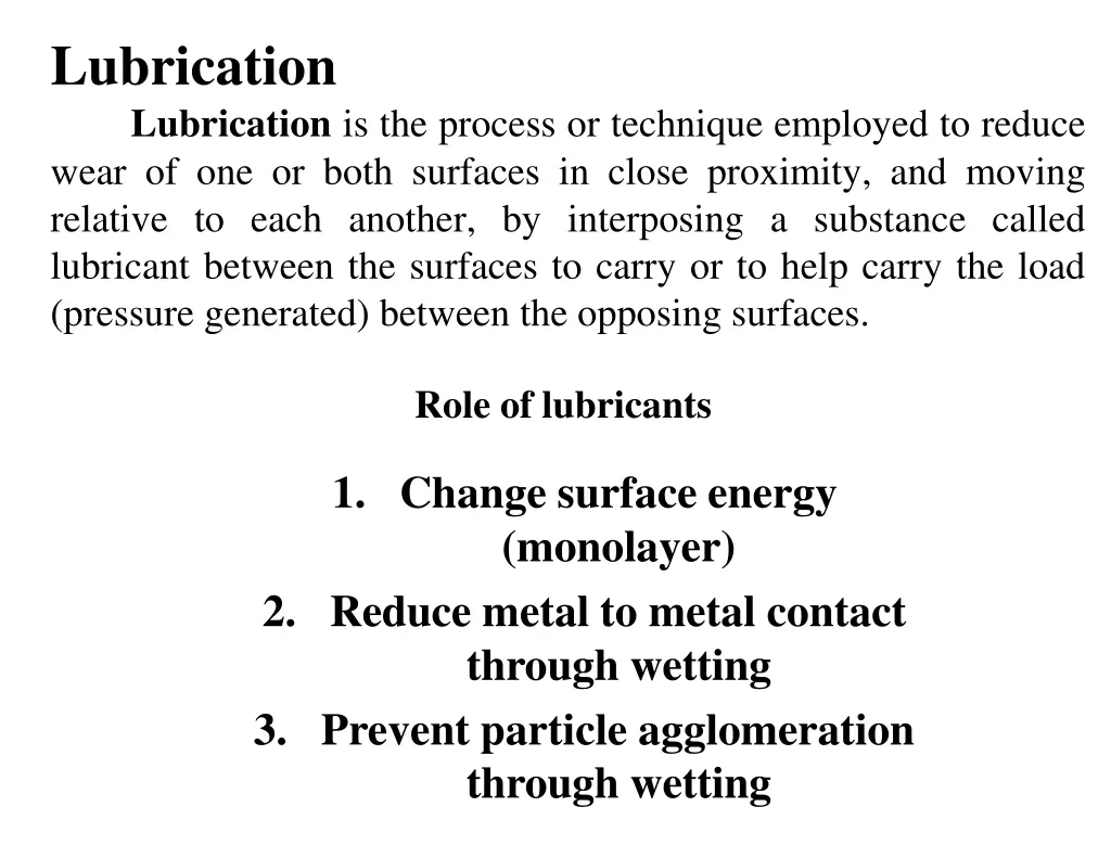 lubrication lubrication is the process