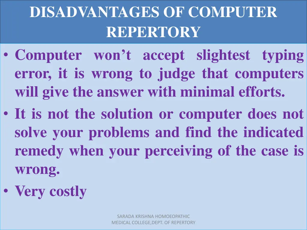 disadvantages of computer repertory computer