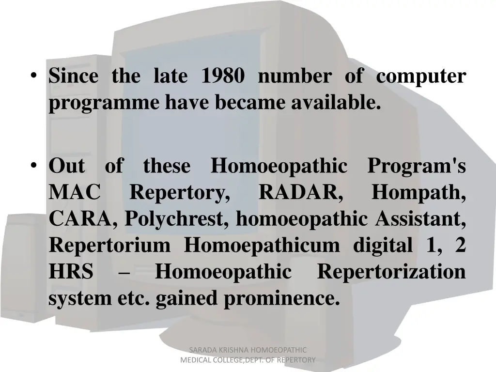 since the late 1980 number of computer programme