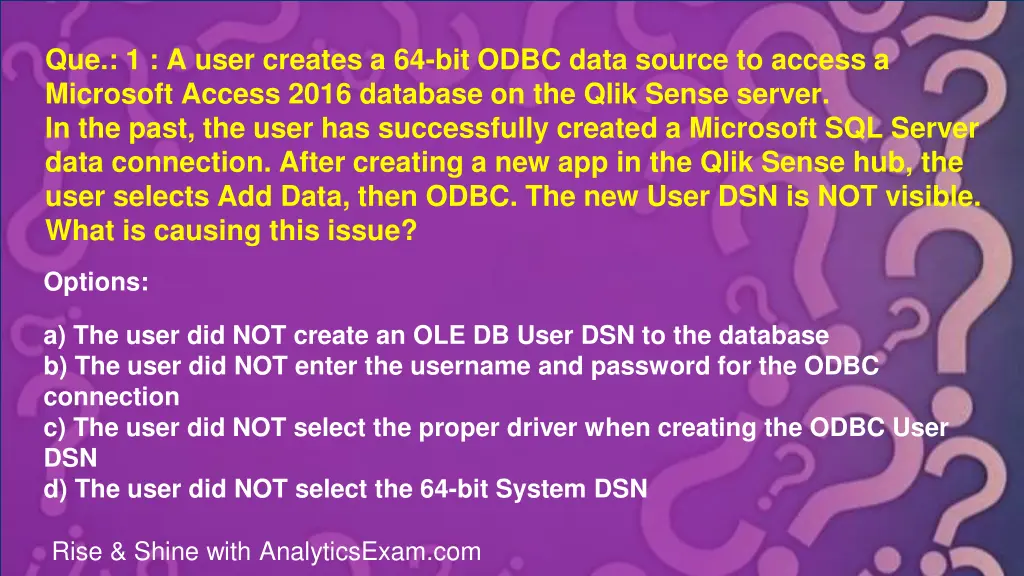 que 1 a user creates a 64 bit odbc data source