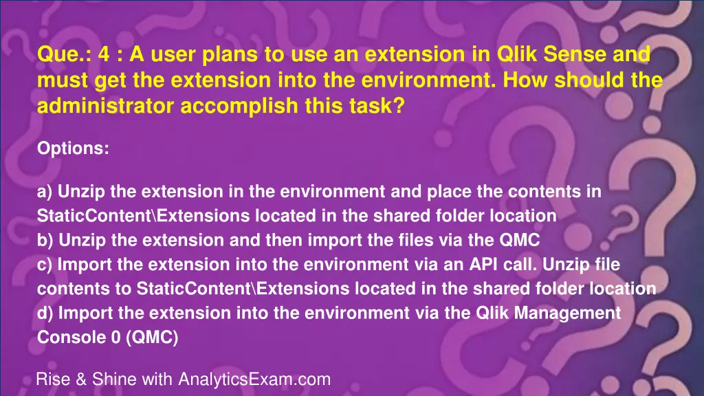 que 4 a user plans to use an extension in qlik