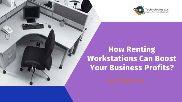 how renting workstations can boost your business