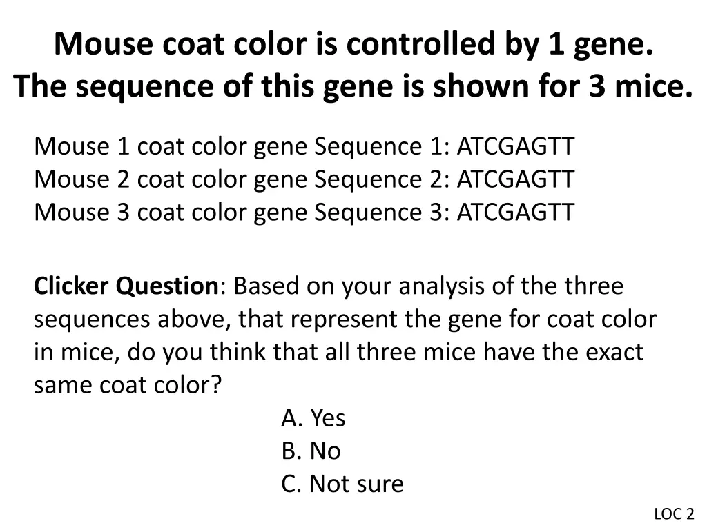 mouse coat color is controlled by 1 gene