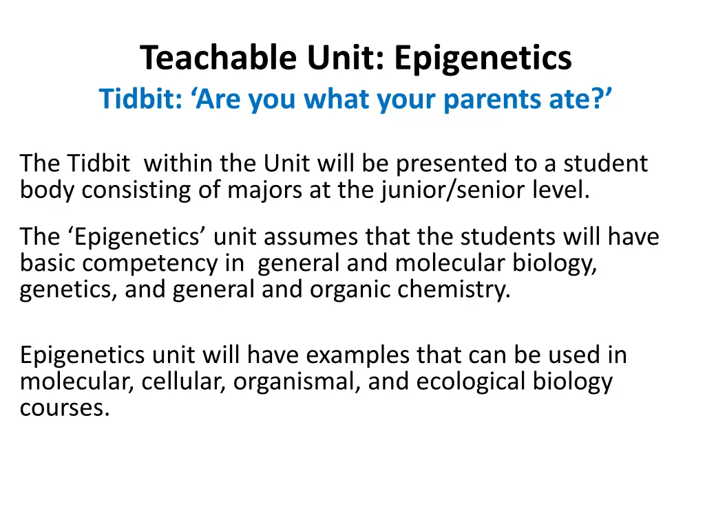 teachable unit epigenetics tidbit are you what