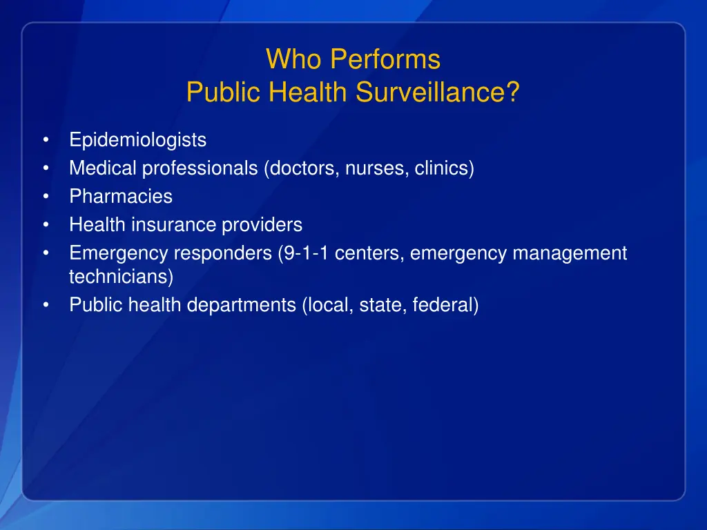 who performs public health surveillance