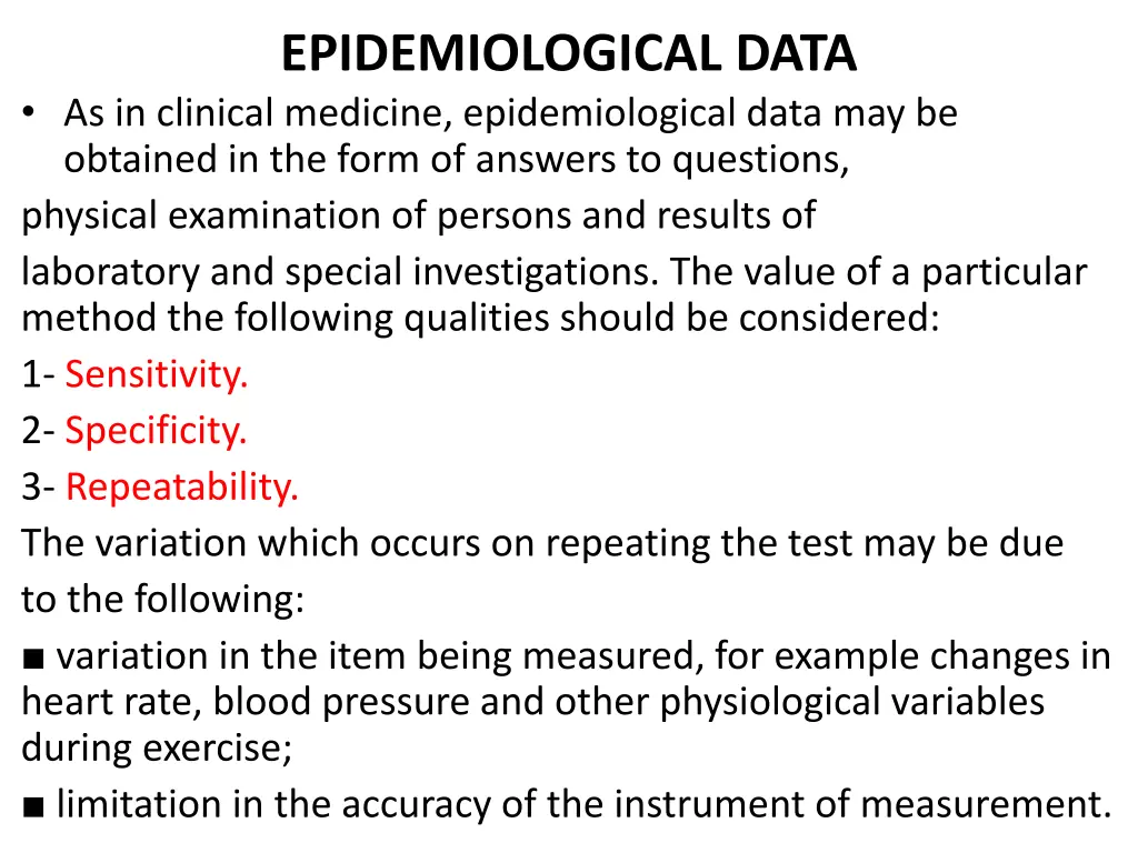 epidemiological data as in clinical medicine