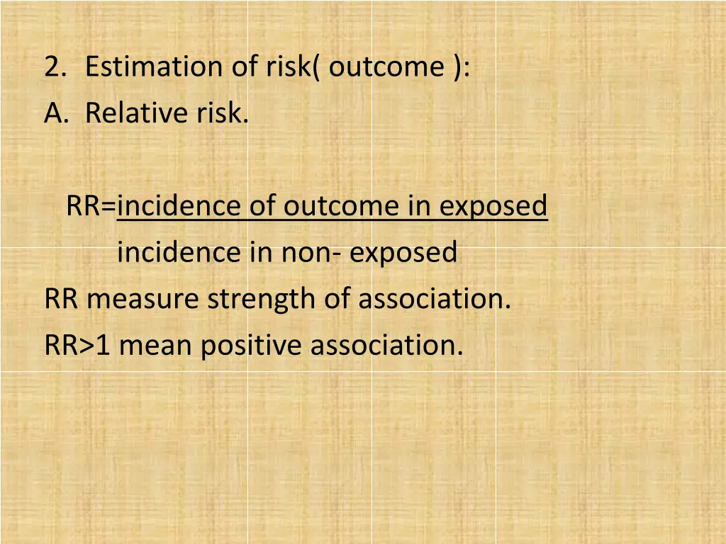 2 estimation of risk outcome a relative risk