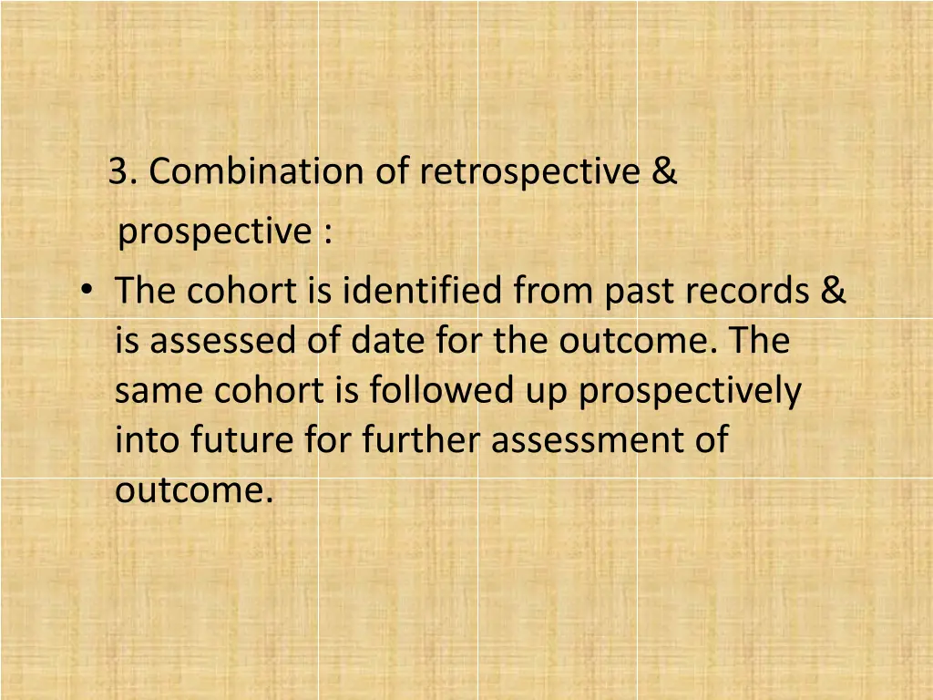 3 combination of retrospective prospective