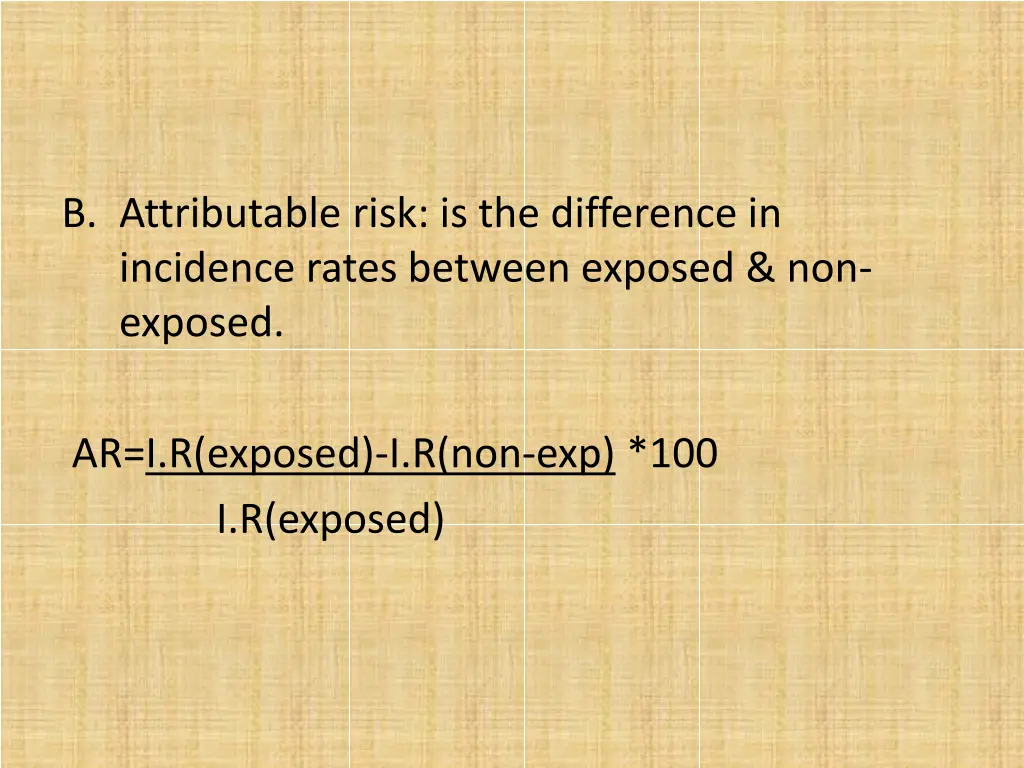 b attributable risk is the difference