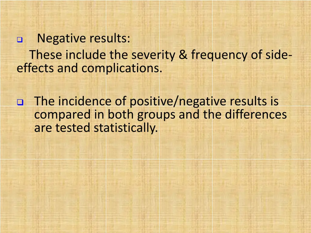 negative results these include the severity