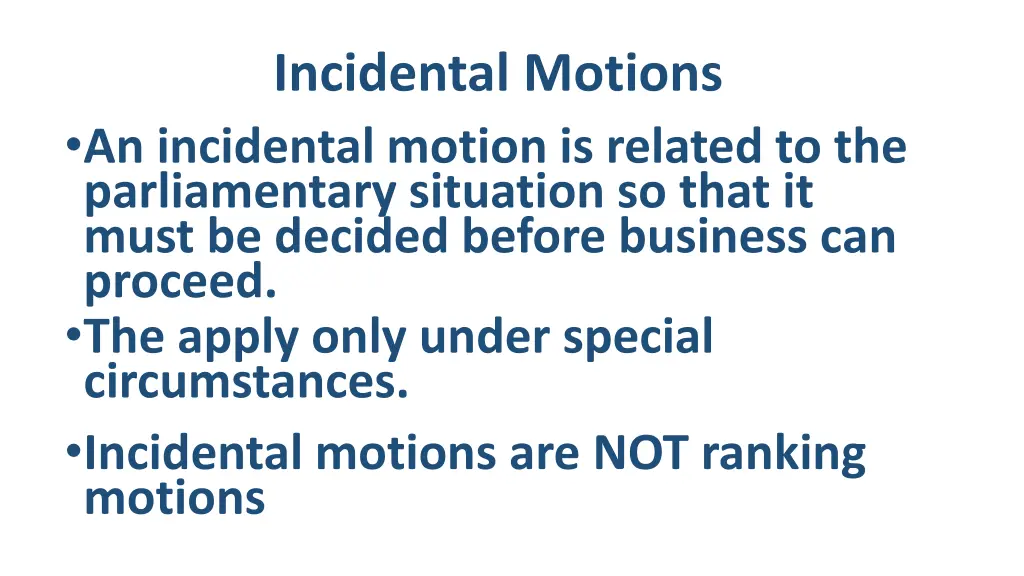 incidental motions an incidental motion