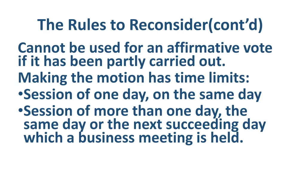 the rules to reconsider cont d