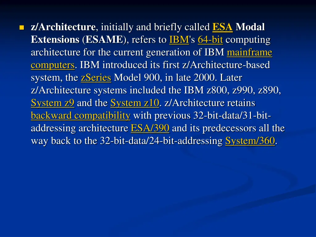 z architecture initially and briefly called