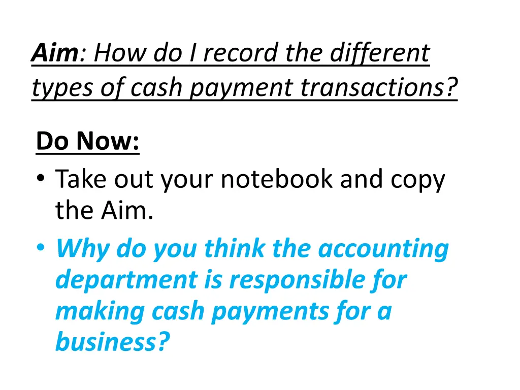 aim how do i record the different types of cash