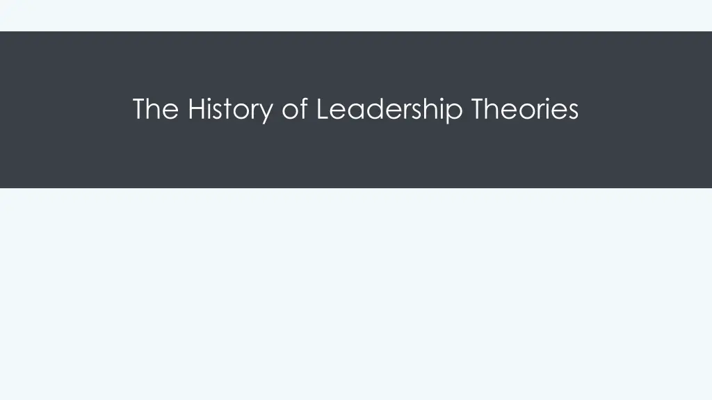 the history of leadership theories