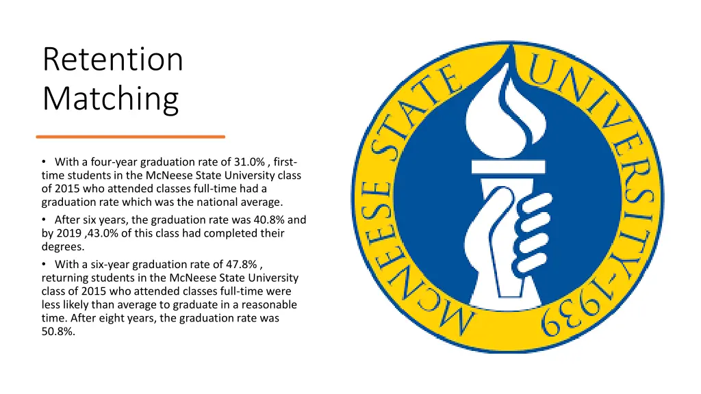 retention matching