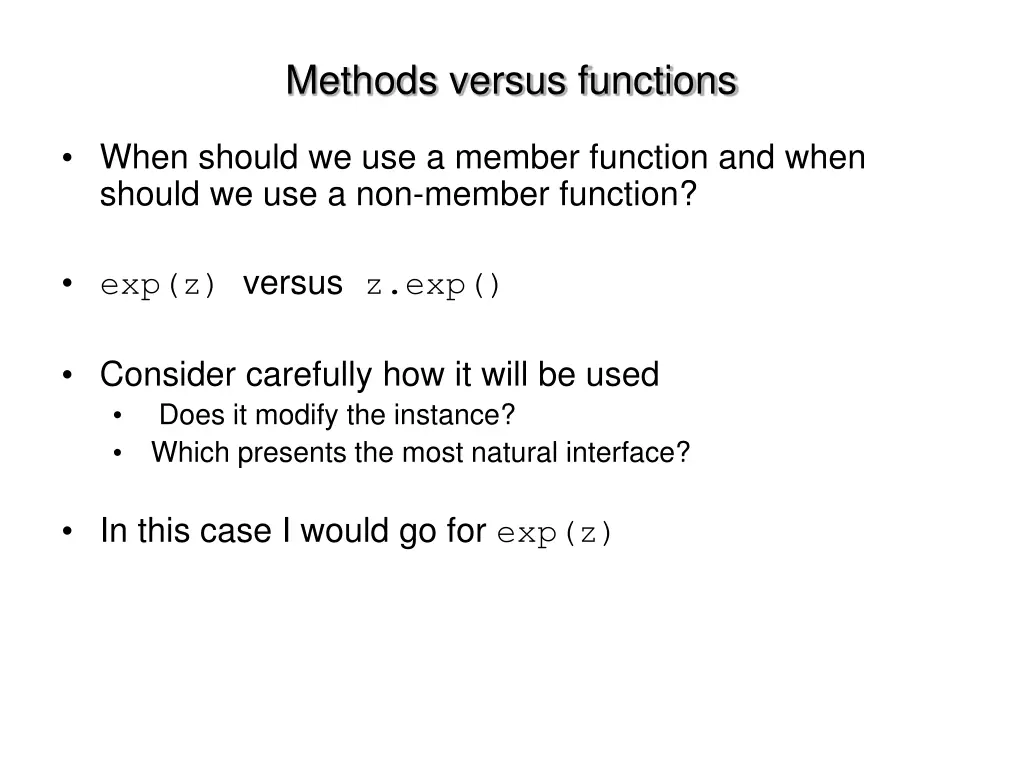 methods versus functions