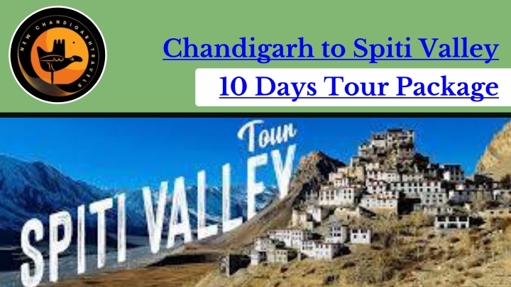 chandigarh to spiti valley 10 days tour package