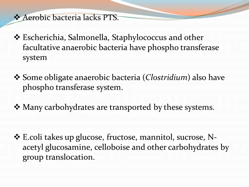 aerobic bacteria lacks pts