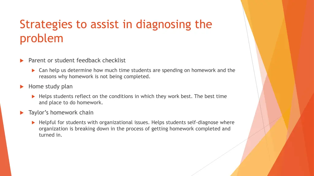 strategies to assist in diagnosing the problem