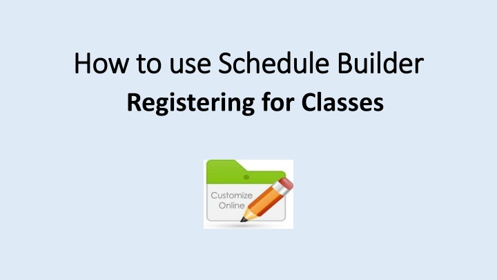 how to use schedule builder how to use schedule