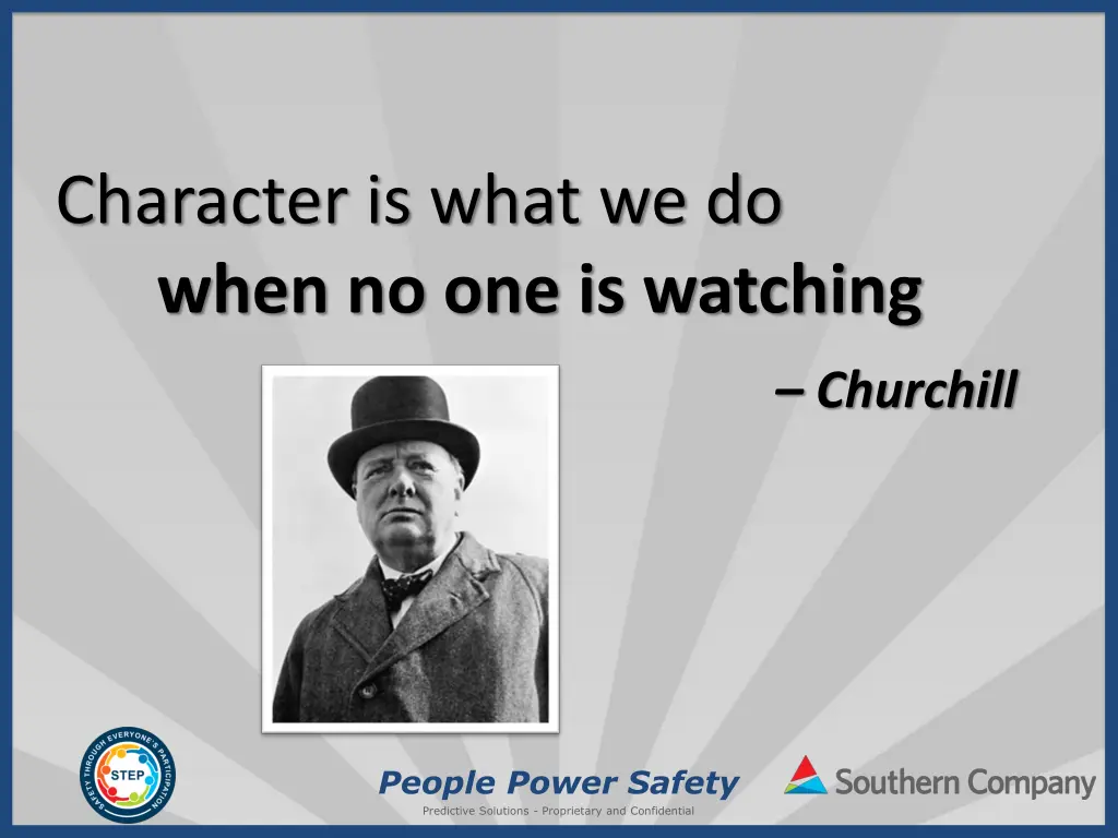 character is what we do when no one is watching