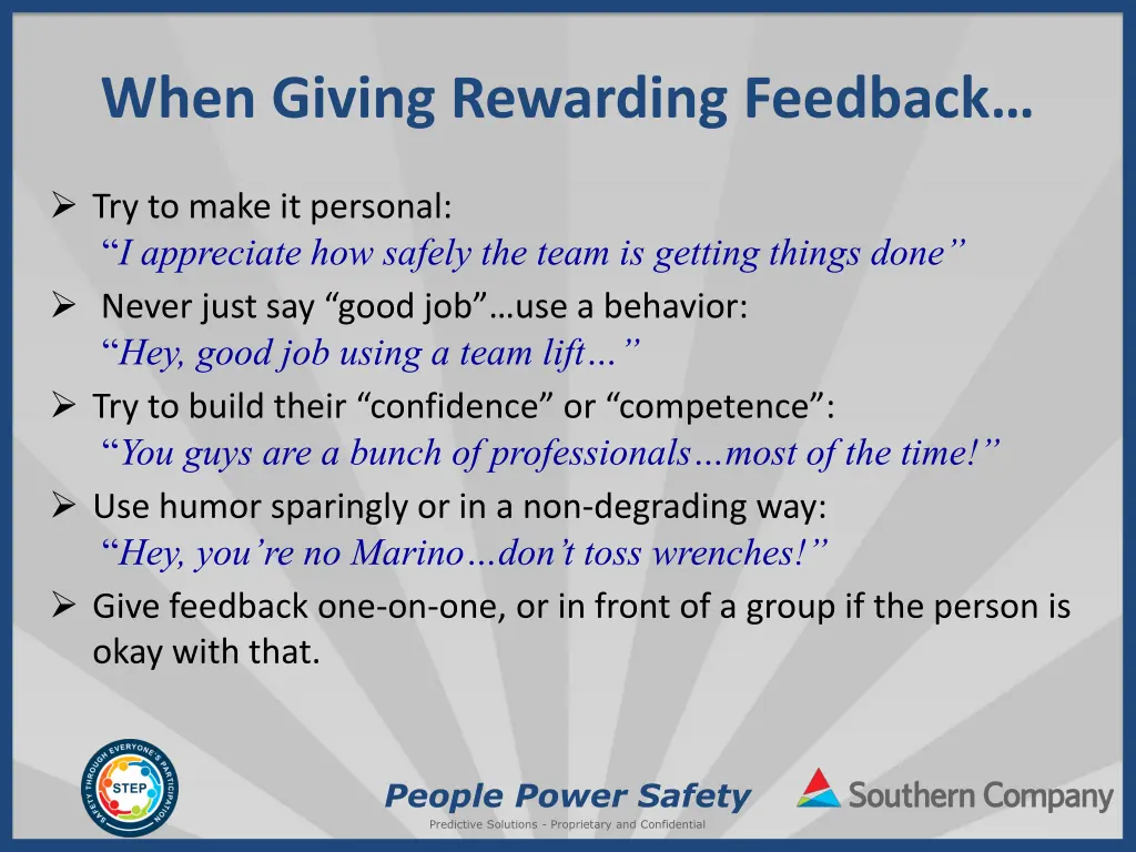 when giving rewarding feedback