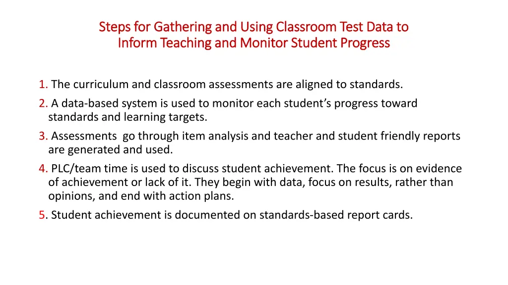 steps for gathering and using classroom test data