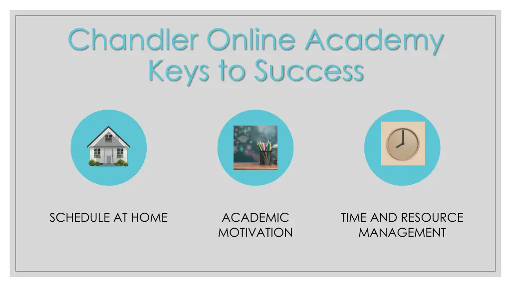 chandler online academy keys to success