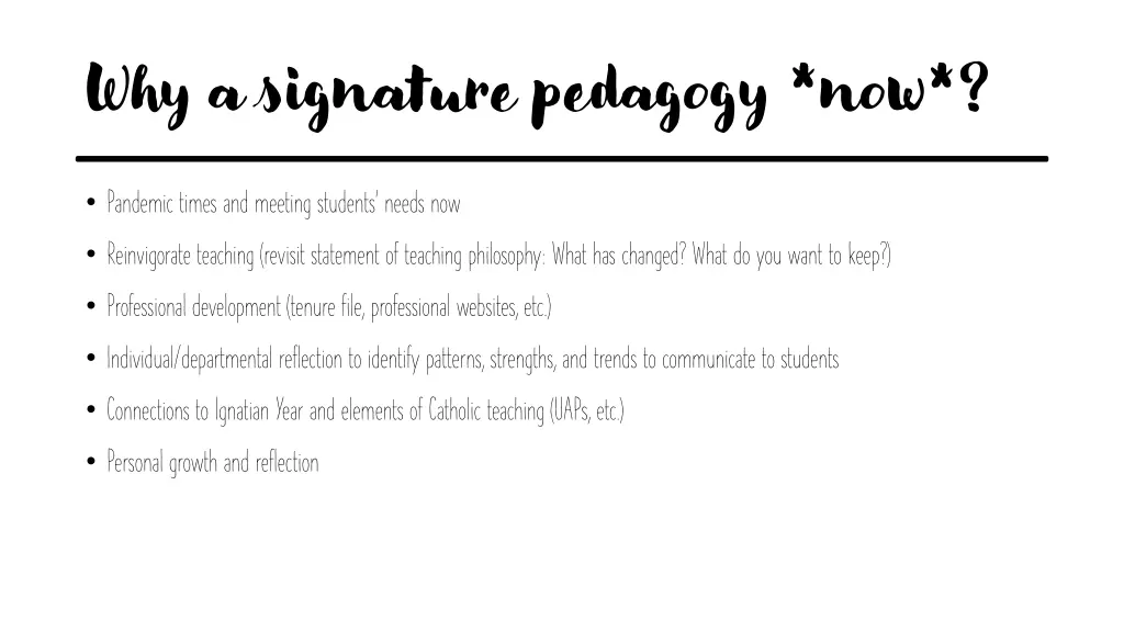 why a signature pedagogy now