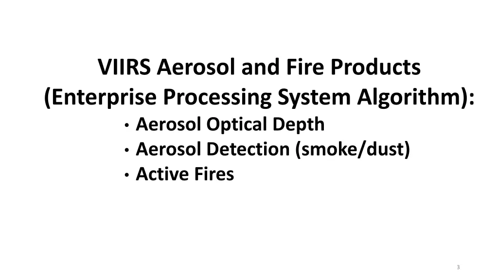 viirs aerosol and fire products enterprise