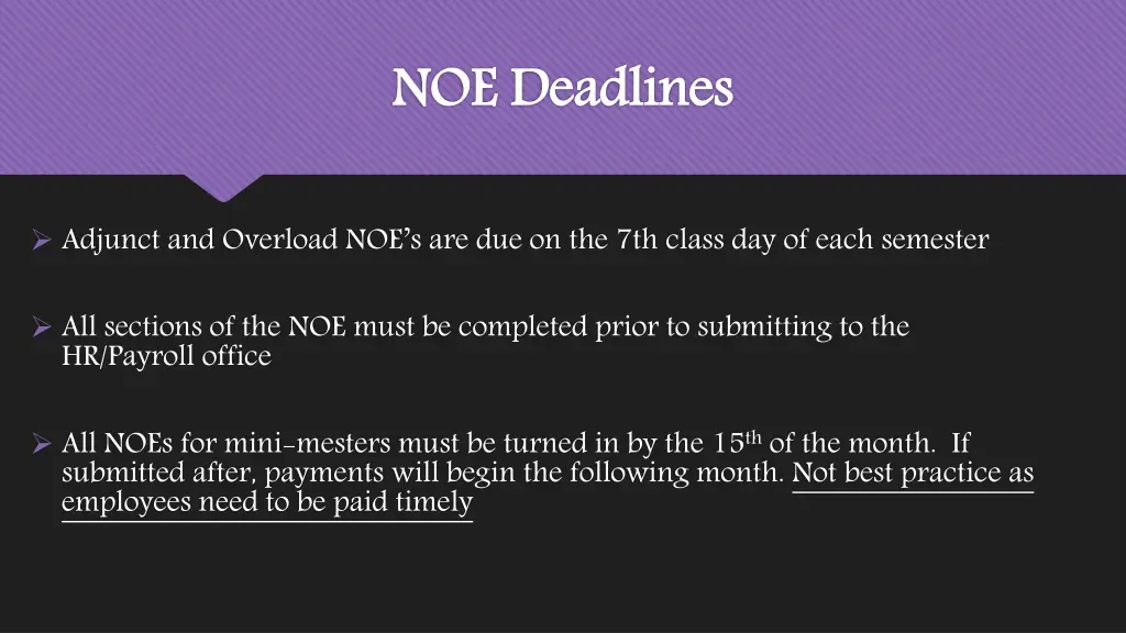 noe deadlines