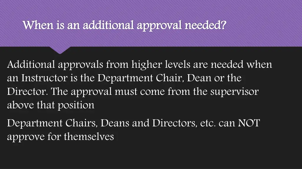 when is an additional approval needed