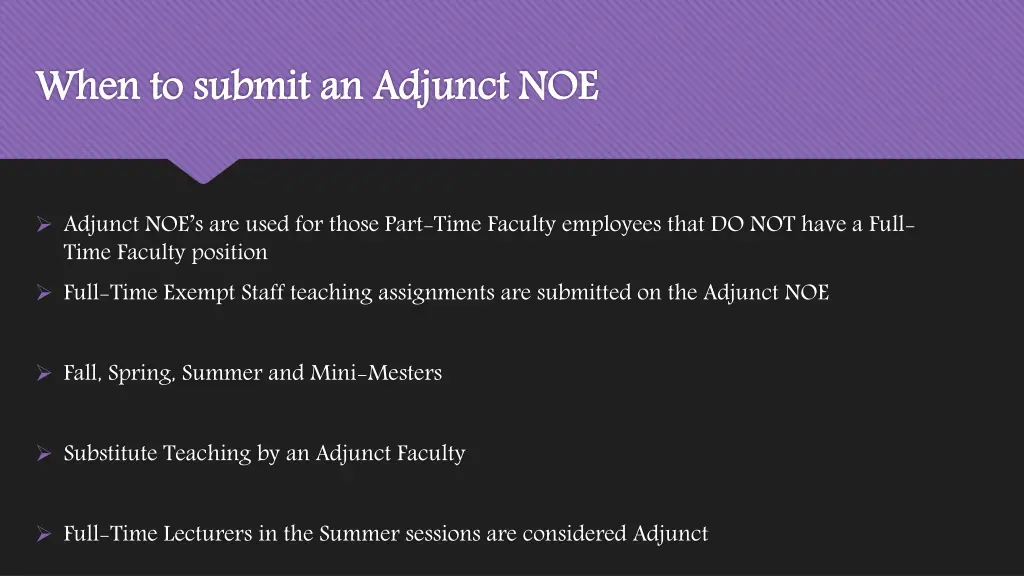 when to submit an adjunct noe