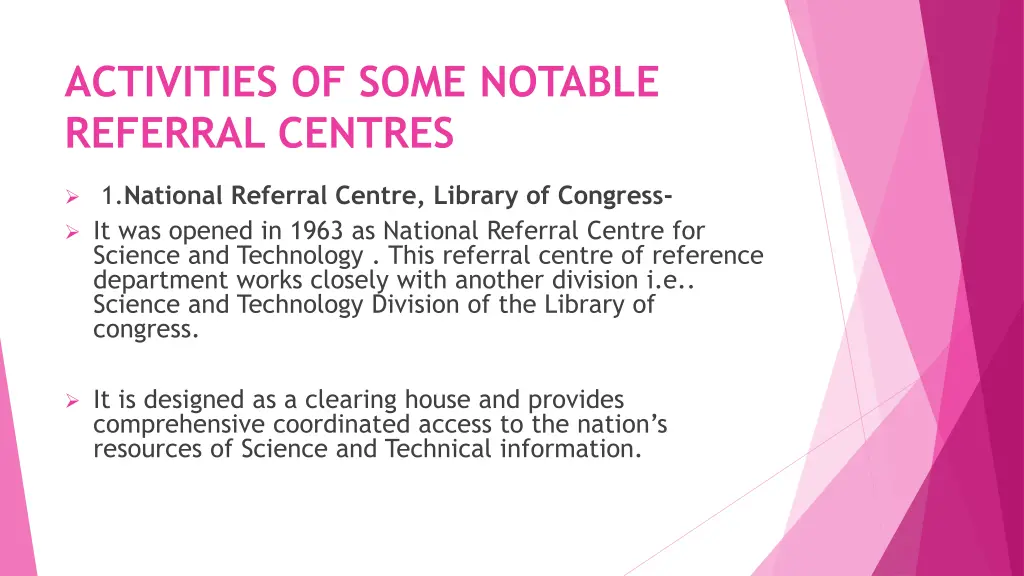 activities of some notable referral centres