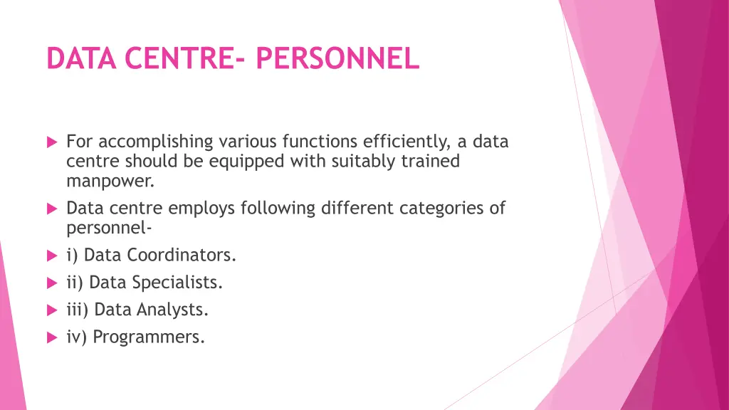 data centre personnel