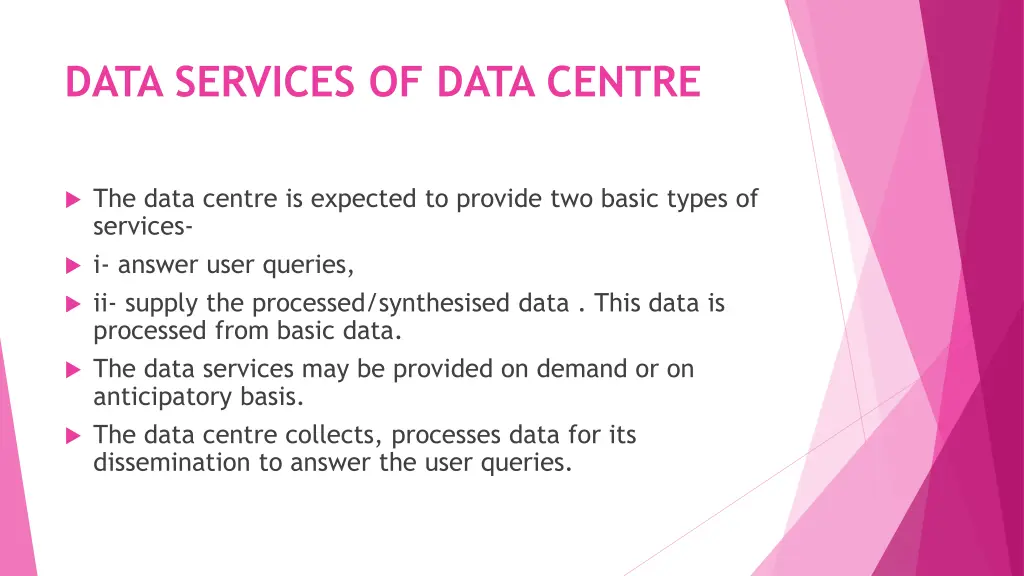 data services of data centre