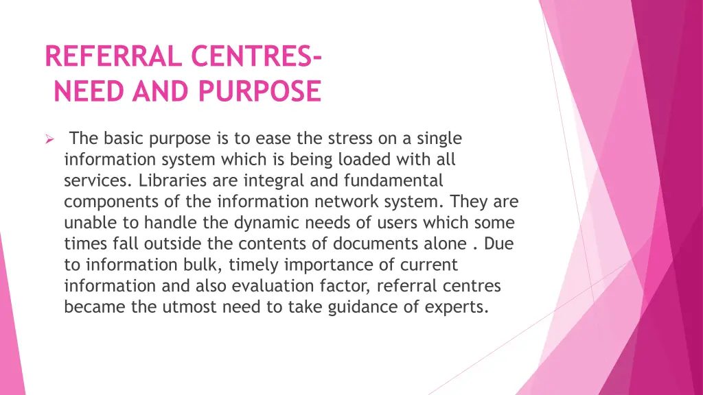 referral centres need and purpose