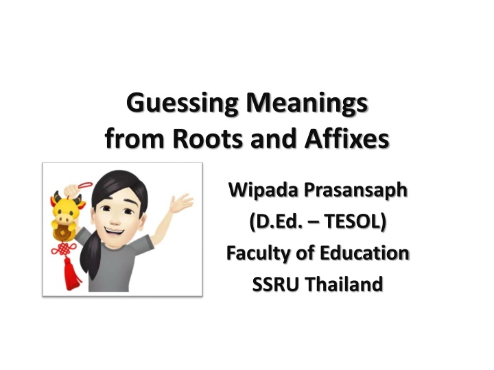 guessing meanings from roots and affixes