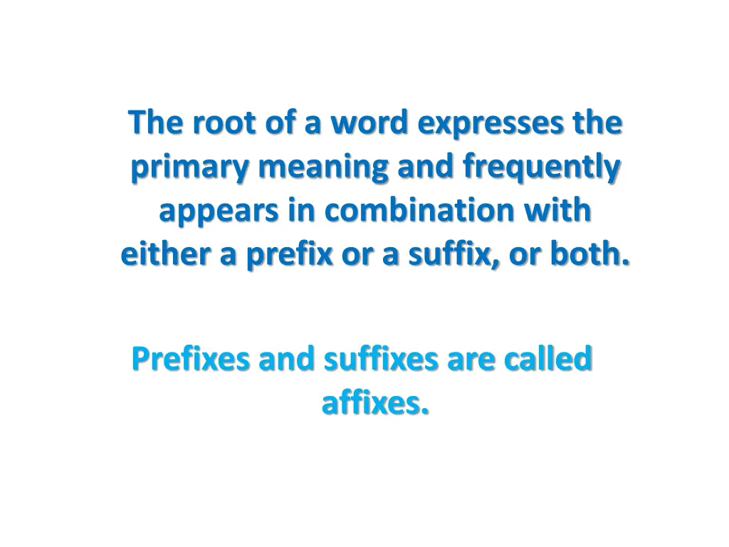 the root of a word expresses the primary meaning